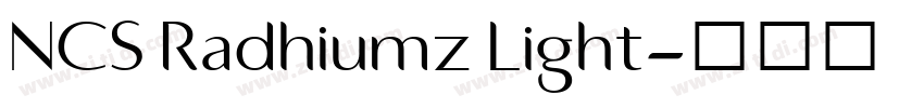 NCS Radhiumz Light字体转换 NCS Radhiumz Light字体转换